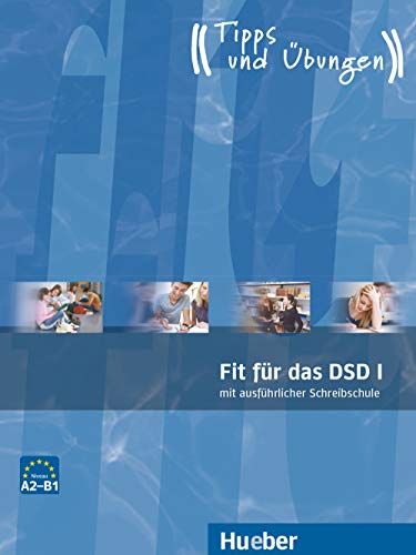 Fit für das DSD. Übungsbuch . Für die Gymnasien. Mit mp3-Download: 1: Deutsch als Fremdsprache (Fit für ... Jugendliche)